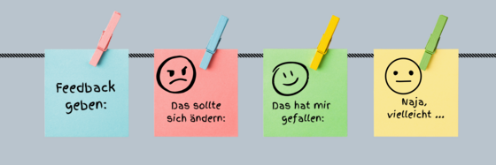 Post its an einem Draht mit verschiedenen Texten. Feedback geben, das sollte sich ändern, das hat mit gefallen.